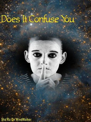 cover image of Does It Confuse You